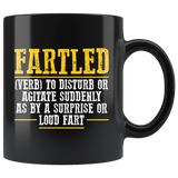 Fartled (verb) to disturb or agitate suddenly as by a surprise or loud fart smelly coffee cup mug - Luxurious Inspirations