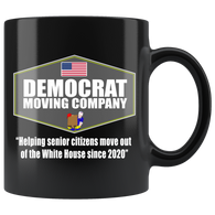 Democrat Moving Company Helping Senior Citizens Move Out Of The White House Since 2020 Mug - Binge Prints
