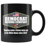 Democrat Moving Company Helping Senior Citizens Move Out Of The White House Since 2020 Mug - Binge Prints