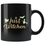 Just Witchen Ghost Witch Halloween Costumes Children Candy Trick or Treat Makeup Mug Coffee Cup - Luxurious Inspirations