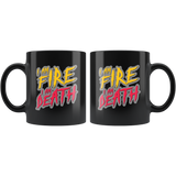 I Am Fire I Am Death Coffee Cup Mug - Luxurious Inspirations