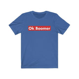 Ok Boomer Shirt - Funny Millennial Meme Trend Trending Humor Funny Gen X high Quality Shirt - Luxurious Inspirations
