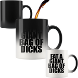 Eat A Giant Bag Of Dicks Mug - Funny Offensive Vulgar Color Changing Magic Coffee Cup - Luxurious Inspirations
