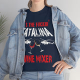 Catalina Wine Mixer High Quality Tee