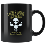 I had a drink with an alien Little A'le'Inn Rachel Nevada highway 375 motel Area 51 UFO flying saucers they can't stop all of us September 20 2019 United States army aliens extraterrestrial space green men coffee cup mug - Luxurious Inspirations