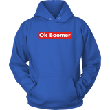 Ok Boomer Shirt Hoodie - Funny Millennial Meme Trend Trending Humor Funny Gen X T-Shirt - Luxurious Inspirations