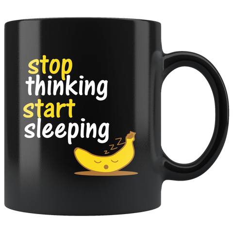 Stop thinking start sleeping insomnia peaceful drugs over bed pillows comfortable coffee cup mug - Luxurious Inspirations