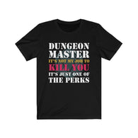 Dungeon Master It's Not My Job to Kill You High Quality Canvas T-Shirt - Luxurious Inspirations