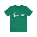 Blow Me Dandelion High Quality T-Shirt - Luxurious Inspirations