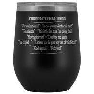 Corporate Email Lingo Funny Work Employee E-Mail Offensive Coffee Cup Mug Wine Tumbler - Luxurious Inspirations