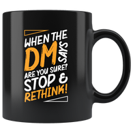 When the DM says are you sure stop and rethink rpg DND d20 d2 critical hit miss dice coffee cup mug - Luxurious Inspirations