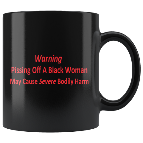 Pissing Off A Black Woman Mug - Luxurious Inspirations