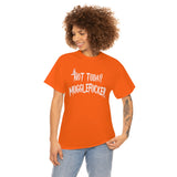 Not Today Mugglefucker High Quality Tee