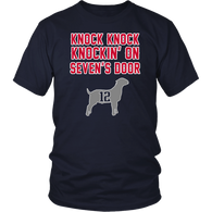 Knock Knock Knocking On Seven's Door T-Shirt - Funny New England Football Goat 12 Fan Tee Shirt - Luxurious Inspirations