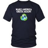 Make America Greta Again T-Shirt - Support Climate Strike Awareness Tee Shirt - Luxurious Inspirations