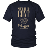 Suck It Up Cunt Muffin T shirt Hoodie for Men Women Unisex - Luxurious Inspirations