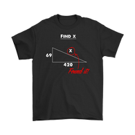Find X Twist 69 420 Adult Humor Math Hol Up Peter Joke Pot Funny T-Shirt - Binge Prints