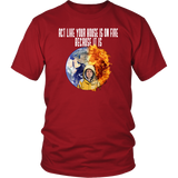 Act Like Your House Is On Fire Because It Is Greta T-Shirt - Support Climate Strike - Luxurious Inspirations