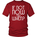 If Not Now Then When Meaningful Inspirational Impeach 2020 Workout T-Shirt - Luxurious Inspirations