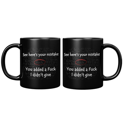 New Here's your mistake you added a fuck
