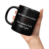 New Here's your mistake you added a fuck