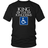 King Of The Six Kingdoms Bran T-Shirt - Funny Handicap Handicapped Wheelchair GOT Fan Tee Shirt - Luxurious Inspirations