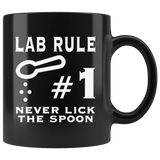 Lab Rule #1 Never Lick The Spoon Coffee Cup Mug - Luxurious Inspirations
