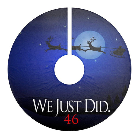 We Just Did 46 Biden 2020 President Elect Gift Christmas Tree Skirt - Binge Prints