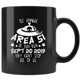 1st annual area 51 SK fun run September 20 2019 they can't stop all of us Nevada United States army aliens extraterrestrial  space green men coffee cup mug - Luxurious Inspirations