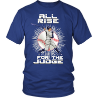 All Rise For The Judge Shirt - Great Fan Tee - Luxurious Inspirations