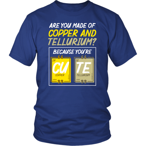Are You Made Of Copper Tellurium Cute Periodic Elements Funny Chemistry T-Shirt Gift - Luxurious Inspirations
