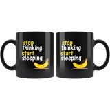 Stop thinking start sleeping insomnia peaceful drugs over bed pillows comfortable coffee cup mug - Luxurious Inspirations