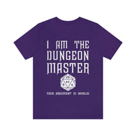 USA Bella Canvas I Am The Dungeon Master Your Argument High Quality Tee