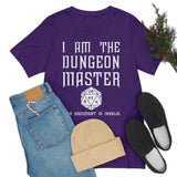 USA Bella Canvas I Am The Dungeon Master Your Argument High Quality Tee