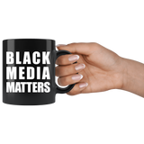 Black Media Matters Mug - Binge Prints