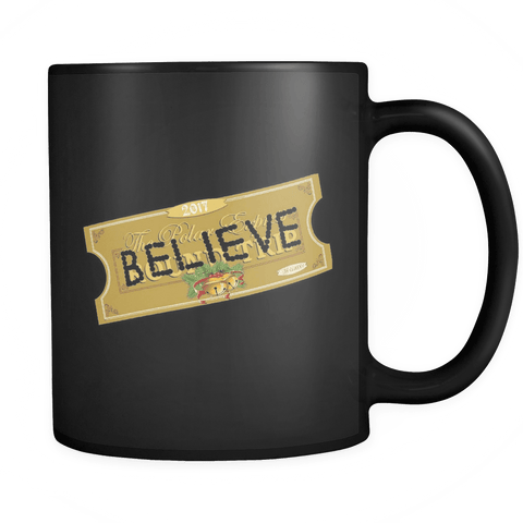 Believe Express Ticket For Santa 2017 Mug - Polar Edition Coffee Cup - Luxurious Inspirations