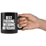 Best Fucking Wedding Officiant Mug - Funny Gag Reverend Pastor Joke Vulgar Adult Humor Gift Coffee Cup - Luxurious Inspirations
