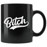 Bitch Mug - Funny Offensive Crude Vulgar Adult Humor Gift Coffee Cup - Luxurious Inspirations