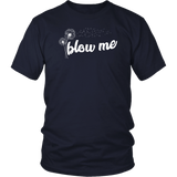 Blow Me Dandelion T-Shirt Funny Offensive Rude Crude Adult Humor Tee Shirt - Luxurious Inspirations