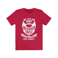 I'm The Crazy Bearded Uncle Everyone Warned You About High Quality T-Shirt - Luxurious Inspirations