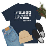 Intelligence is The Ability to Adapt to Change high Quality Tee