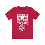 When The DM Smiles It's Already Too Late D20 Dice DND High Quality Shirt - MADE IN THE USA - Luxurious Inspirations