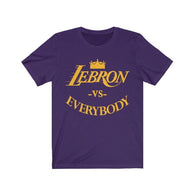 Lebron VS Everybody Los Angeles Basketball High Quality T-Shirt - Luxurious Inspirations