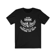 I`m One Drink Away Fuckface Back High Quality T-Shirt - Binge Prints