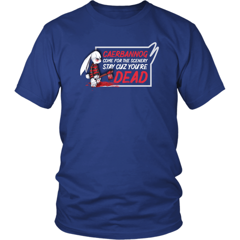 Caerbannog Come For The Scenery Stay Cause You're Dead Funny Rabbit Monty Movie Parody T-Shirt - Luxurious Inspirations