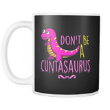 Canada Cuntasaurus Mug - Funny Offensive Adult Coffee Cup - Luxurious Inspirations