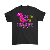 Canada Don't Be A Cuntasaurus Shirt - Funny Offensive Adult Tee - Luxurious Inspirations