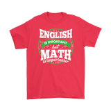 Canada English Is Important But Math Is Importanter Shirt - Funny Mathematics Spelling Tee - Luxurious Inspirations