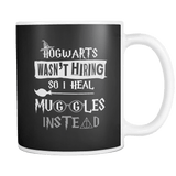 Canada Hogwarts Wasn't Hiring So I Heal Muggles Instead Mug - Luxurious Inspirations