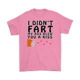 Canada I Didn't Fart My Ass Blew You A Kiss Shirt - Funny Offensive Tee - Luxurious Inspirations
